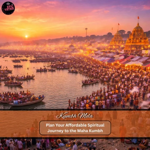 Plan Your Affordable Spiritual Journey to the Maha Kumbh