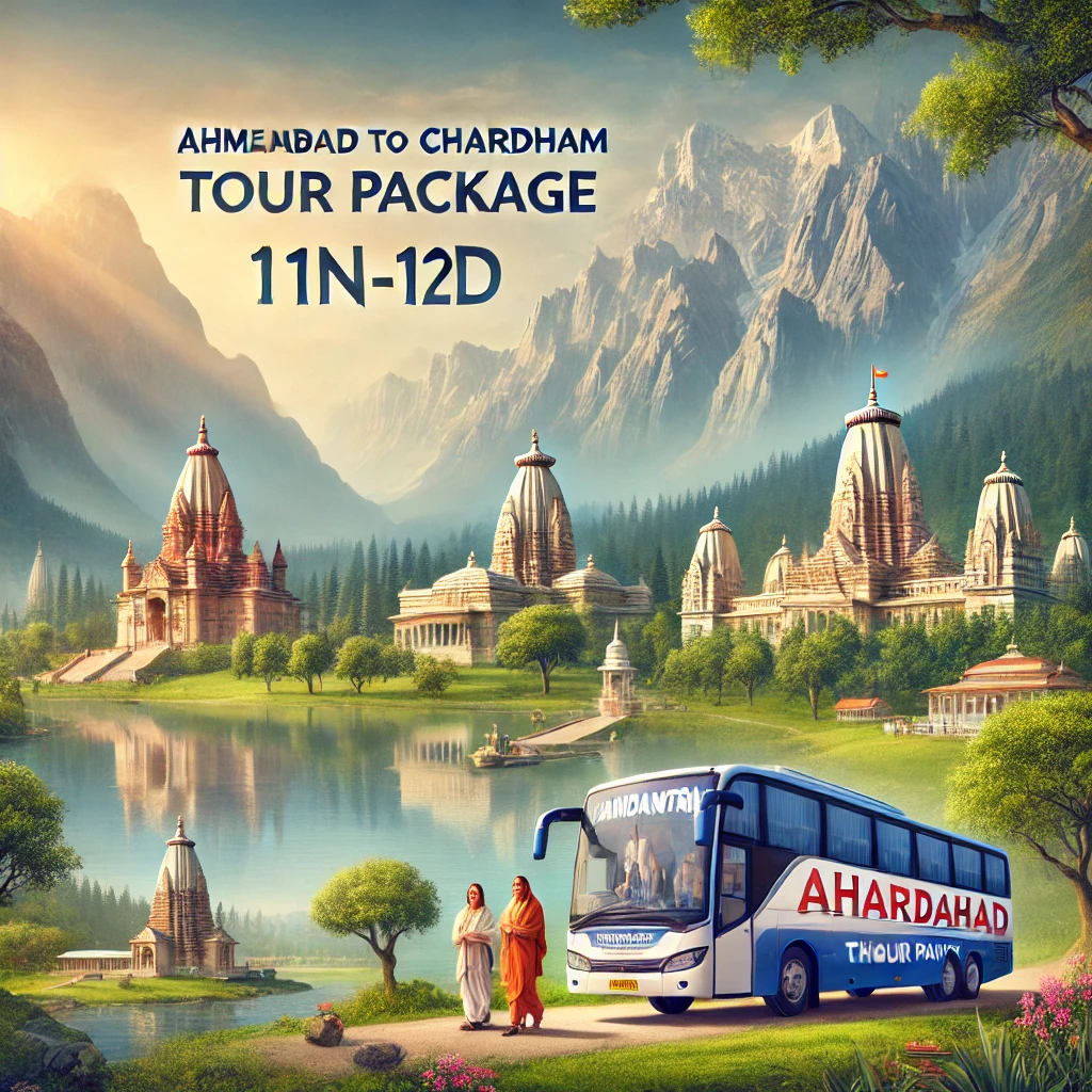 Ahmedabad to Chardham Tour Package 11N-12D