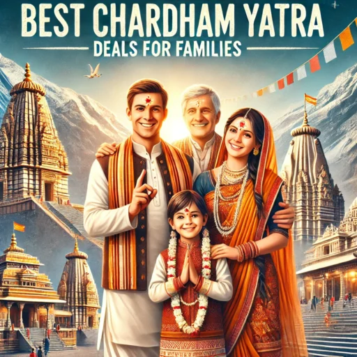 A promotional image for 'Best Chardham Yatra Deals for Families' featuring a happy family (parents and children) dressed in traditional Indian attire
