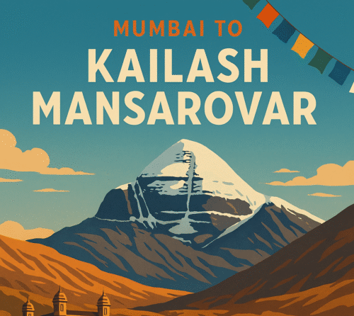 Affordable ways to reach Kailash Mansarovar from Mumbai