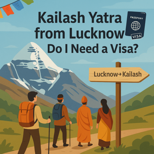 Kailash Yatra from Lucknow Do I Need a Visa