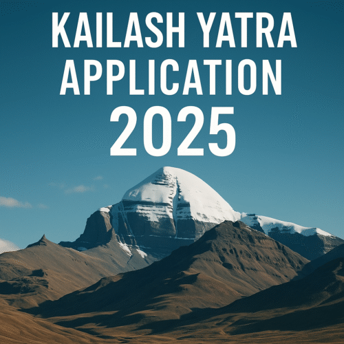 Step-by-Step Guide to Your Kailash Yatra Application 2025