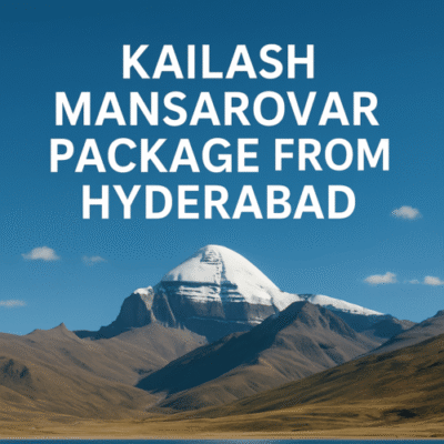 What’s included in a Kailash Mansarovar package from Hyderabad