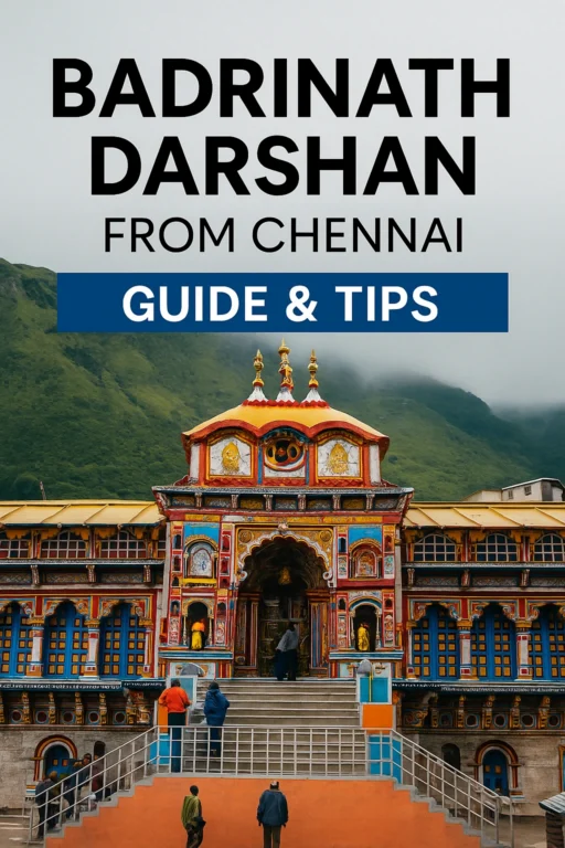 Badrinath Darshan from Chennai – Guide & Tips