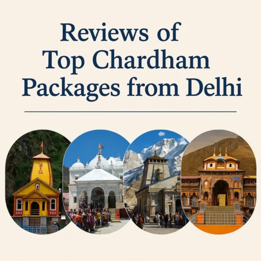 Reviews of Top Chardham Yatra Packages