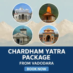 Chardham Yatra Package from Vadodara