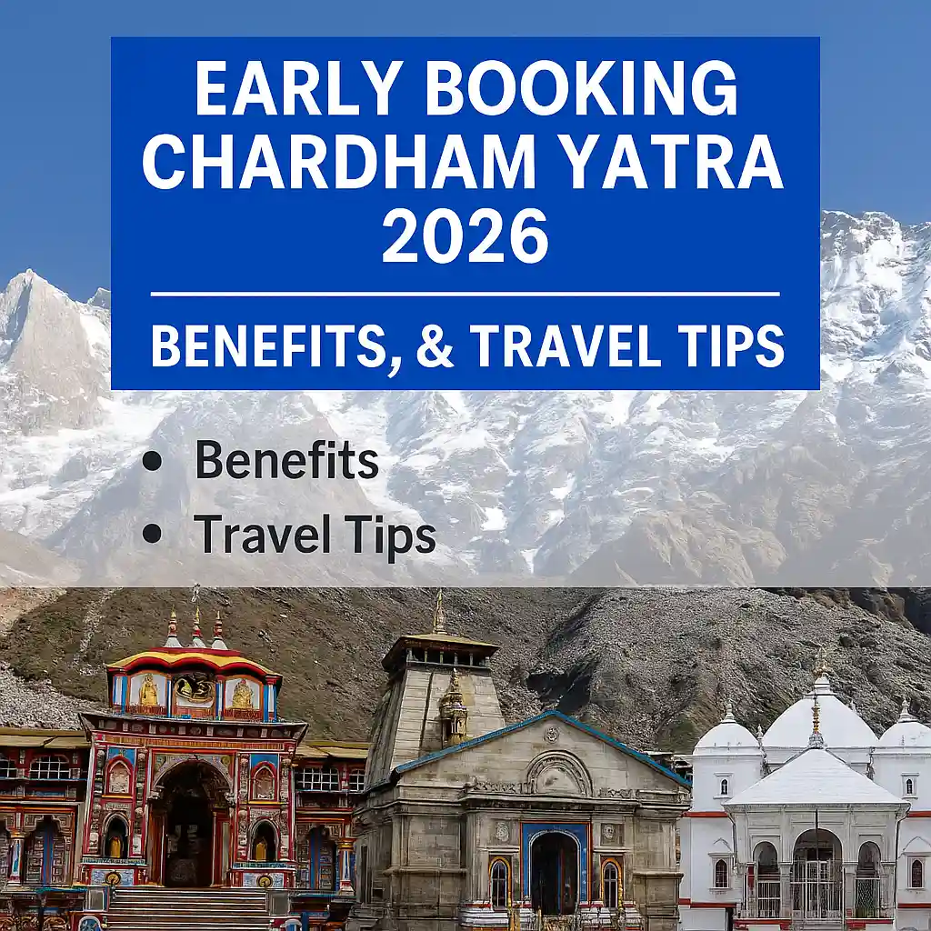 Early Booking Chardham Yatra 2026 – Benefits, Deals & Travel Tips Images