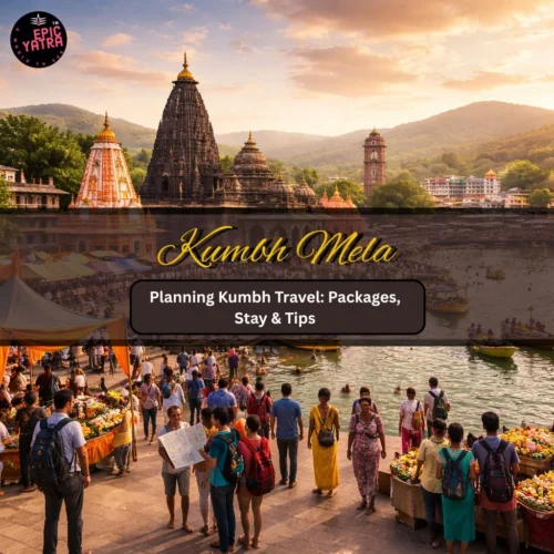 Planning Kumbh Travel: Packages, Stay & Tips