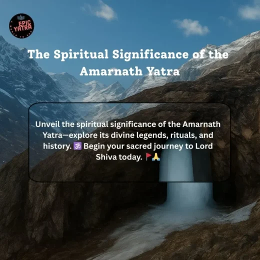 The Spiritual Significance of the Amarnath Yatra