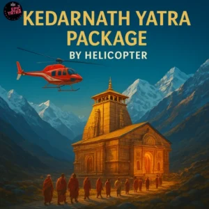 Kedarnath Yatra Package by Helicopter