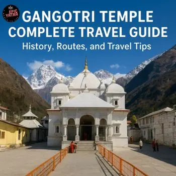 Gangotri Temple Opening and Closing Dates