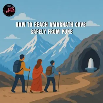 How to Reach Amarnath Cave Safely from Pune