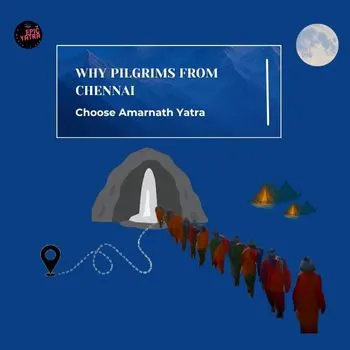 Why Pilgrims from Chennai Choose Amarnath Yatra