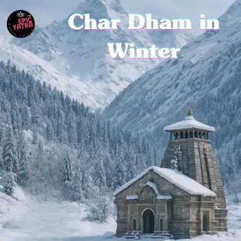 Char dham in Winter