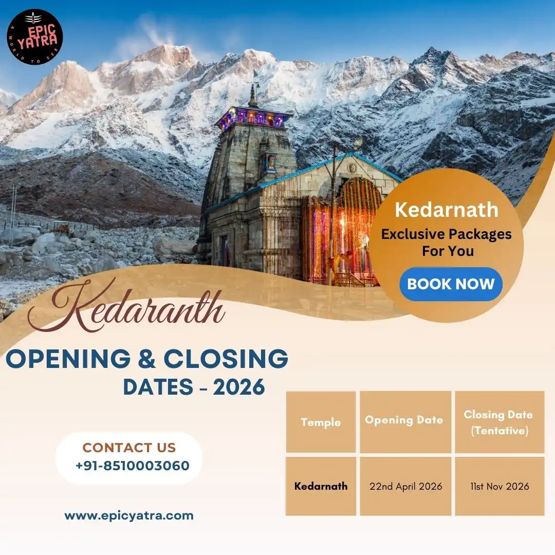 Kedarnath Temple Opening and Closing Dates