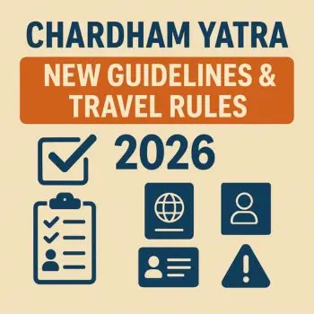 Chardham Yatra New Guidelines & Travel Rules