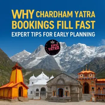 Why Chardham Yatra Bookings Fill Fast