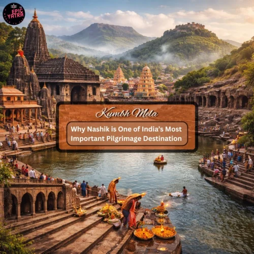 Why Nashik is One of India’s Most Important Pilgrimage Destination