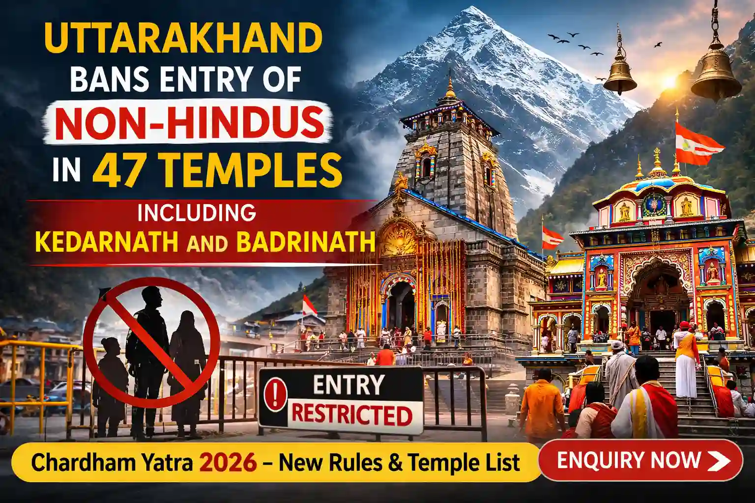Uttarakhand Bans Entry of Non-Hindus in 47 Temples Including Kedarnath and Badrinath