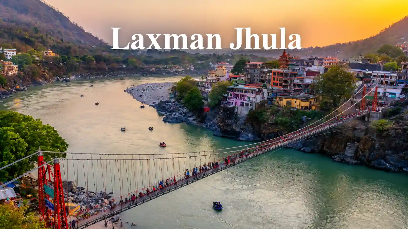 Top Places to Visit in Rishikesh | Laxman jhula in Uttarakhand
