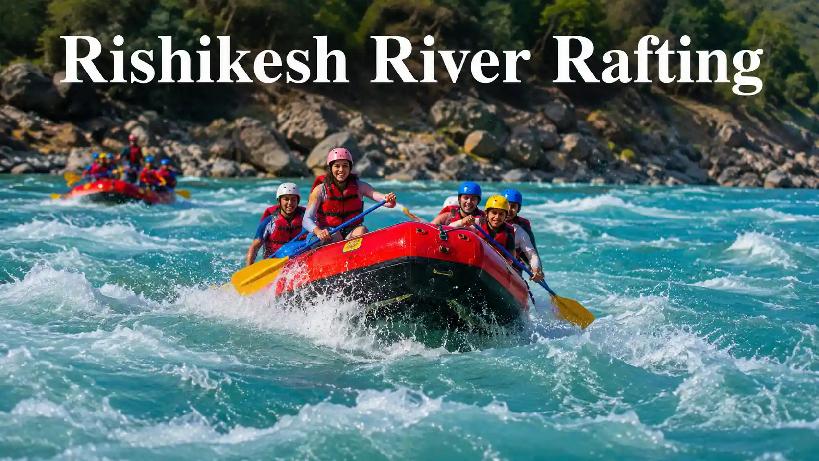 Top Places to visit in Rishikesh | Rishikesh river rafting adventure