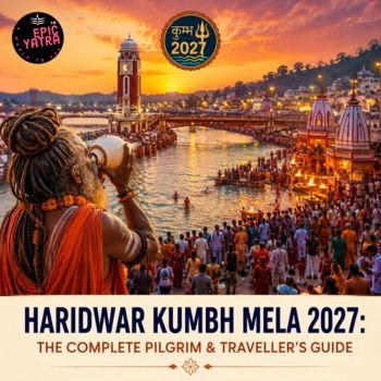 Haridwar Kumbh Mela 2027 The Complete Pilgrim & Traveller's Guide || haridwar kumbh mela guide