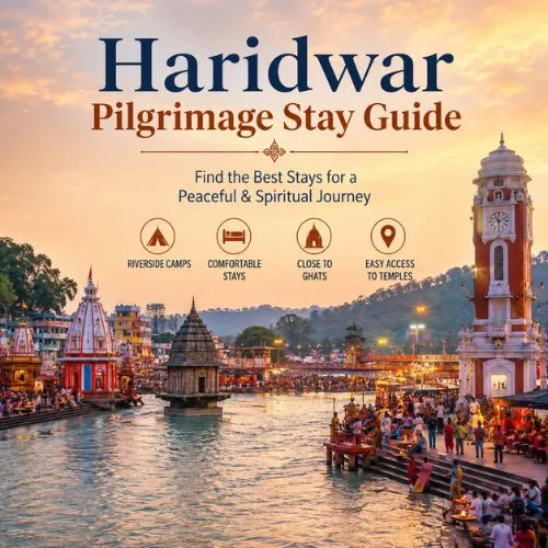 Haridwar Pilgrimage Stay Guide